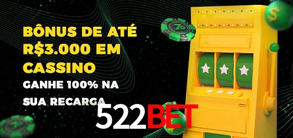 522BET melhor bônus de depósito