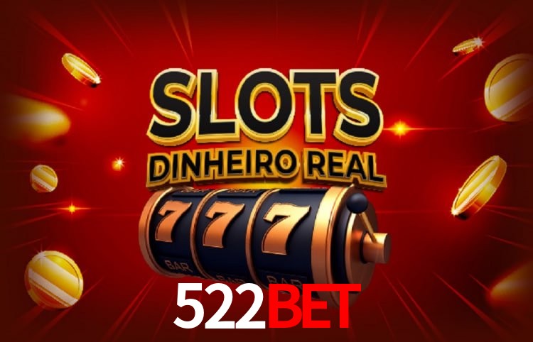 Sinta a adrenalina dos jogos de cassino com 522BET